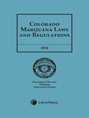 cover image of Colorado Marijuana Laws and Regulations